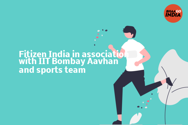 Cover Image of Event organiser - Fitizen India in association with IIT Bombay Aavhan and sports team | Bhaago India